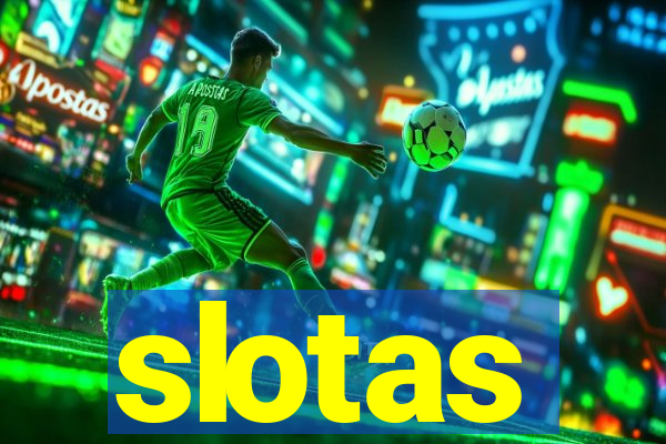 slotas
