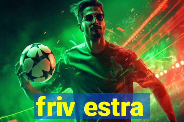 friv estra