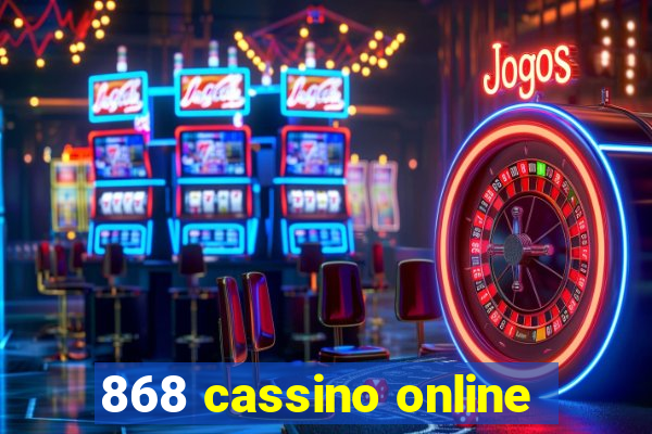 868 cassino online