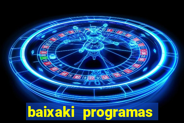 baixaki programas gratis para pc windows 7