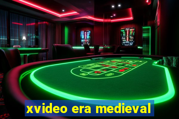 xvideo era medieval