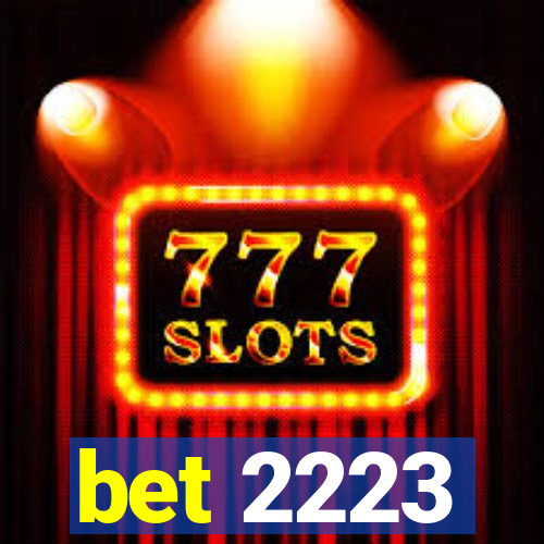 bet 2223