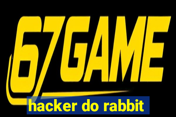 hacker do rabbit