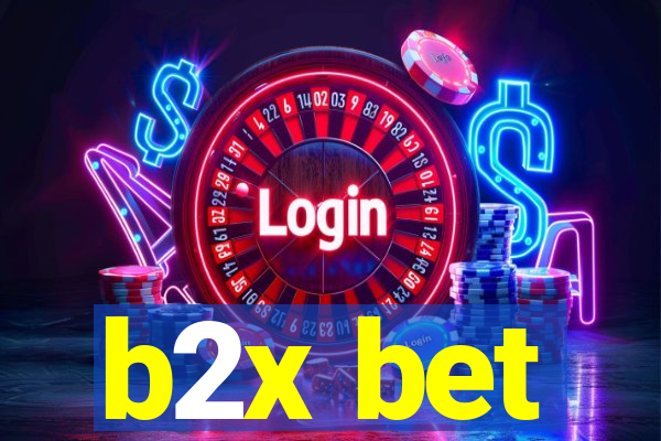 b2x bet