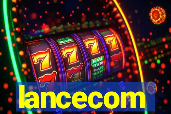 lancecom