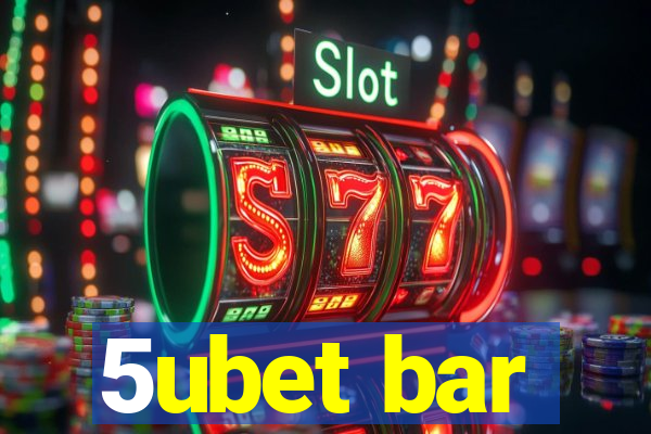 5ubet bar