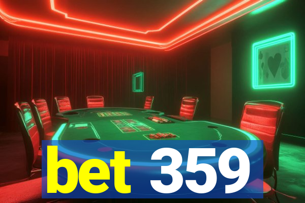 bet 359