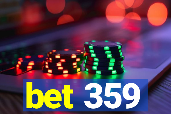 bet 359