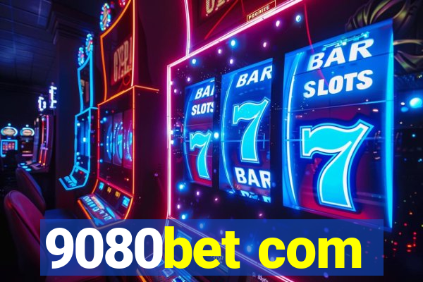 9080bet com