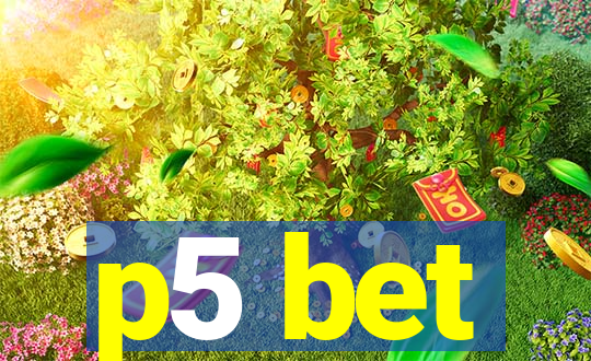 p5 bet