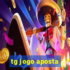 tg jogo aposta
