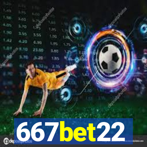 667bet22