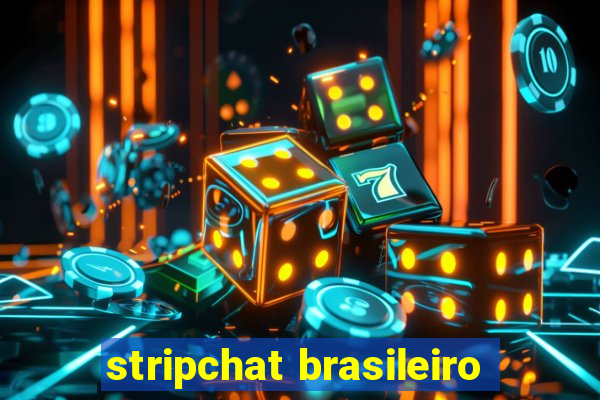 stripchat brasileiro