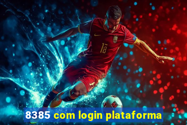 8385 com login plataforma