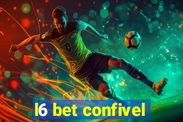l6 bet confivel