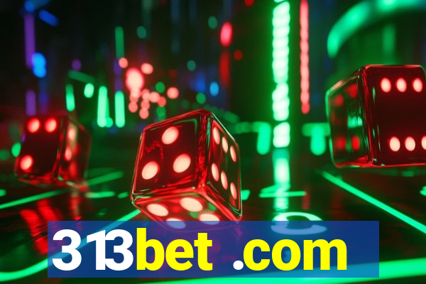 313bet .com
