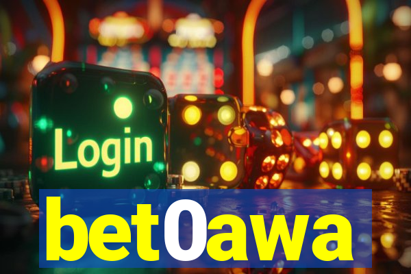 bet0awa