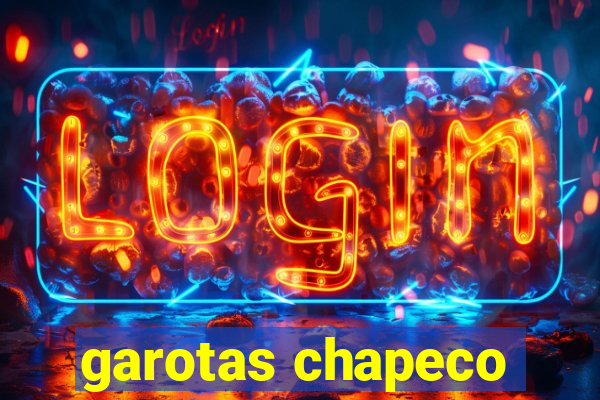 garotas chapeco