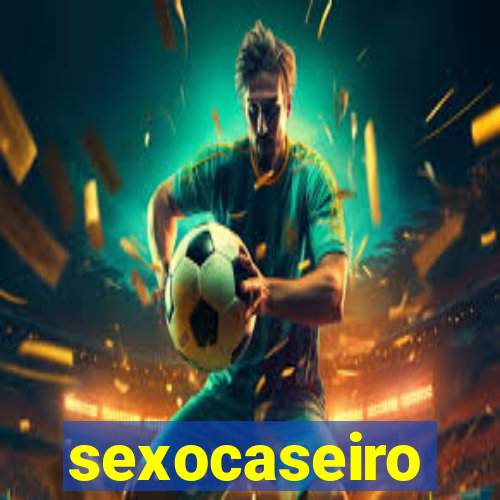sexocaseiro