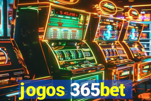 jogos 365bet