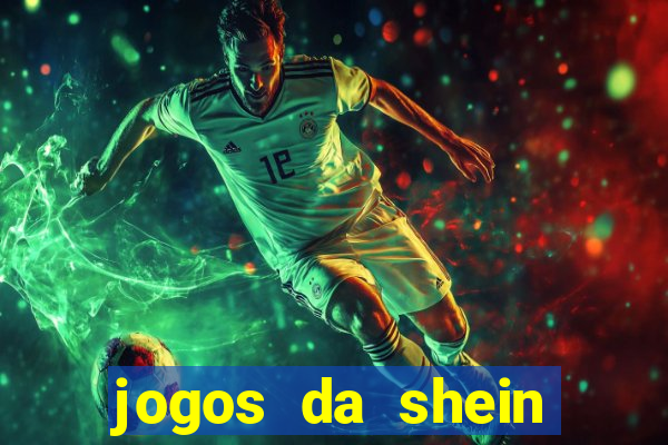 jogos da shein para ganhar pontos