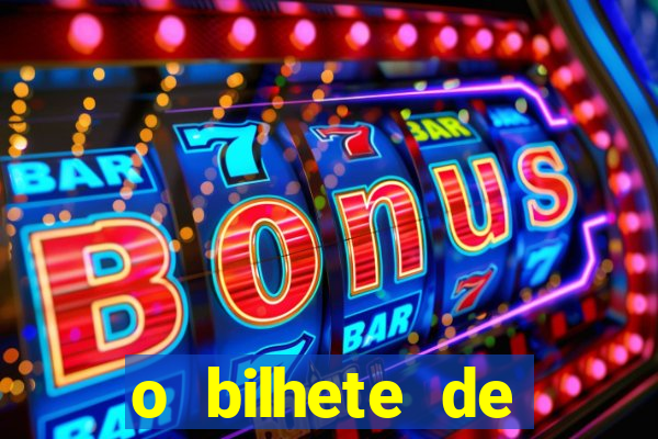 o bilhete de loteria dublado download utorrent