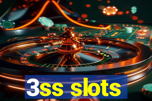 3ss slots