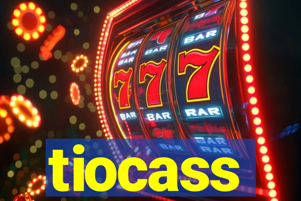 tiocass