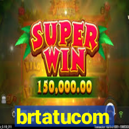 brtatucom