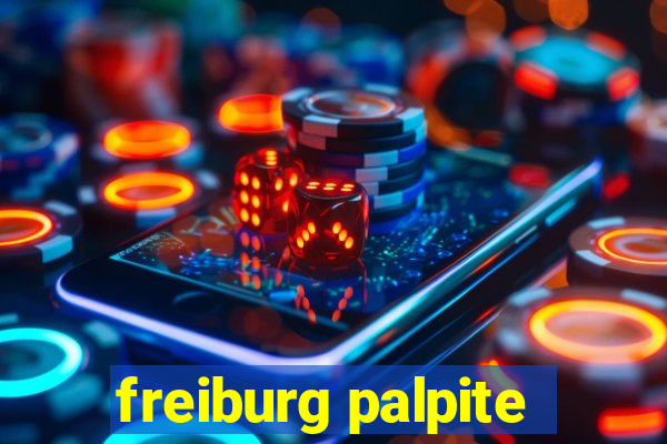 freiburg palpite
