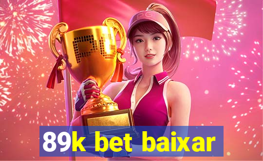 89k bet baixar