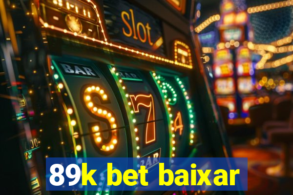 89k bet baixar