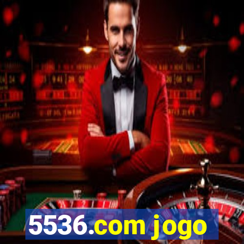 5536.com jogo