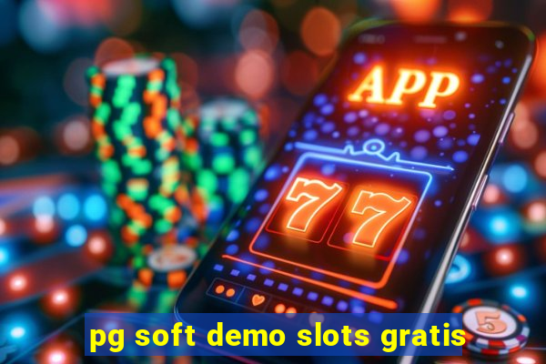 pg soft demo slots gratis