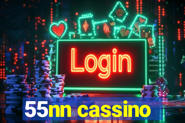 55nn cassino