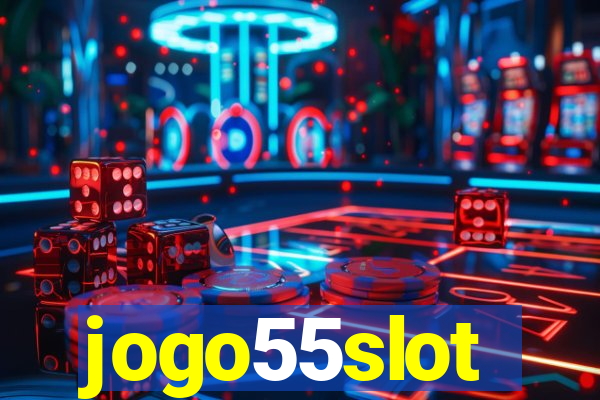 jogo55slot