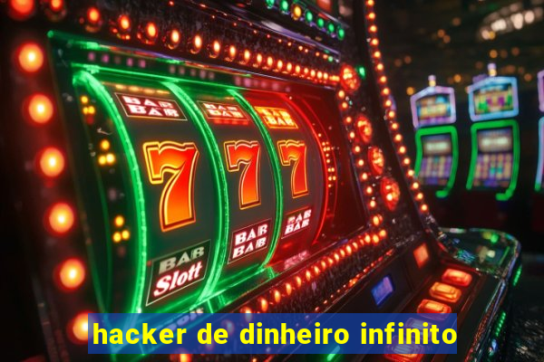 hacker de dinheiro infinito