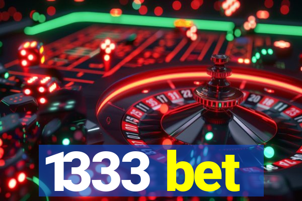 1333 bet