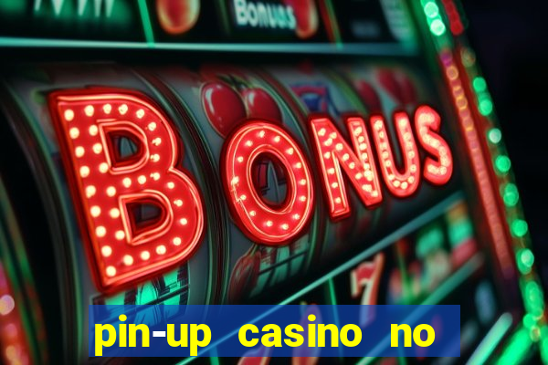 pin-up casino no deposit bonus code