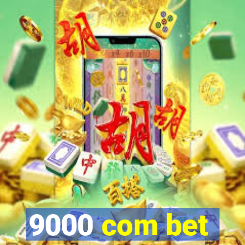 9000 com bet