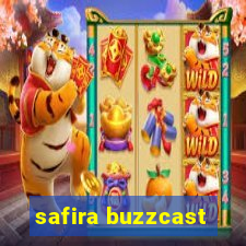 safira buzzcast