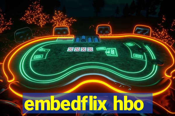 embedflix hbo