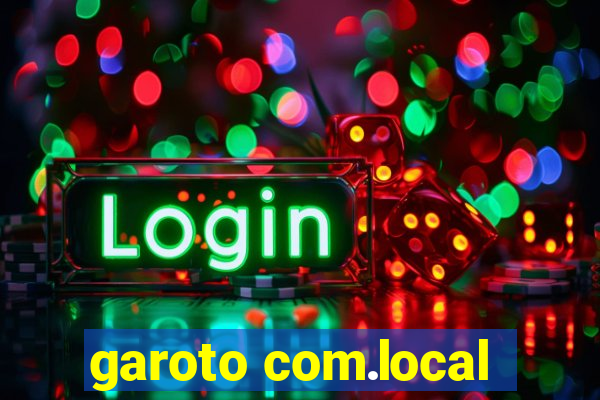 garoto com.local