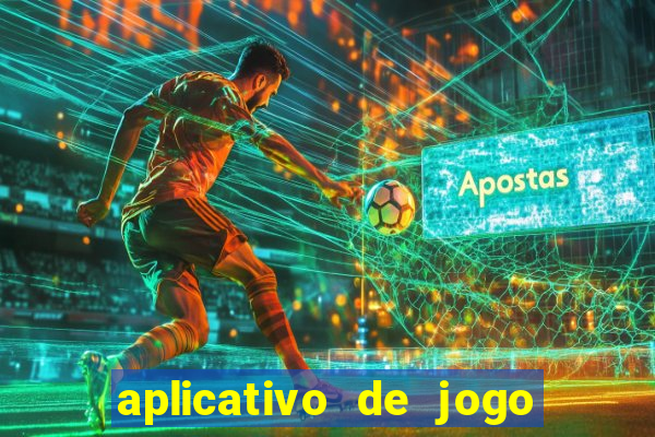 aplicativo de jogo que ganha dinheiro de verdade no pix