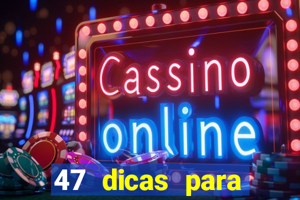 47 dicas para ganhar na mega-sena pdf