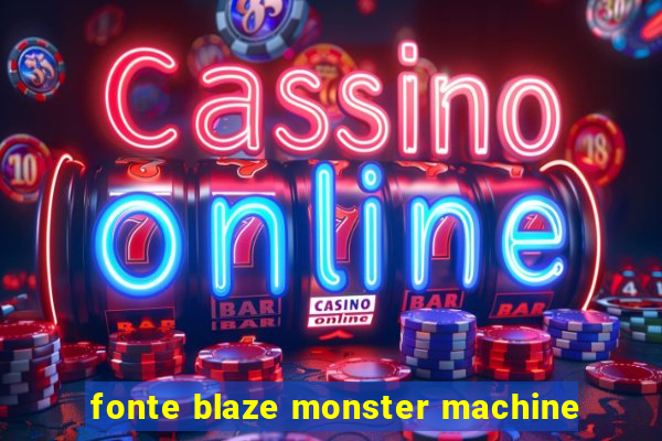 fonte blaze monster machine