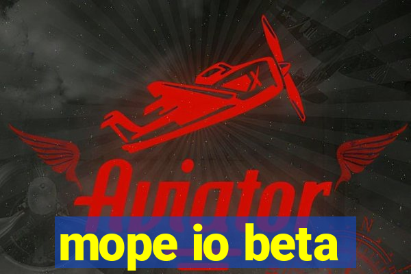 mope io beta