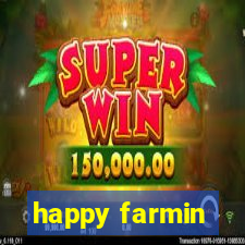 happy farmin