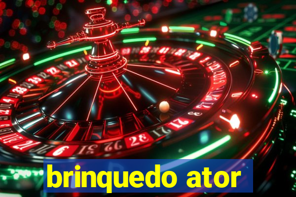 brinquedo ator