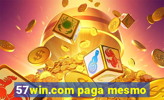 57win.com paga mesmo